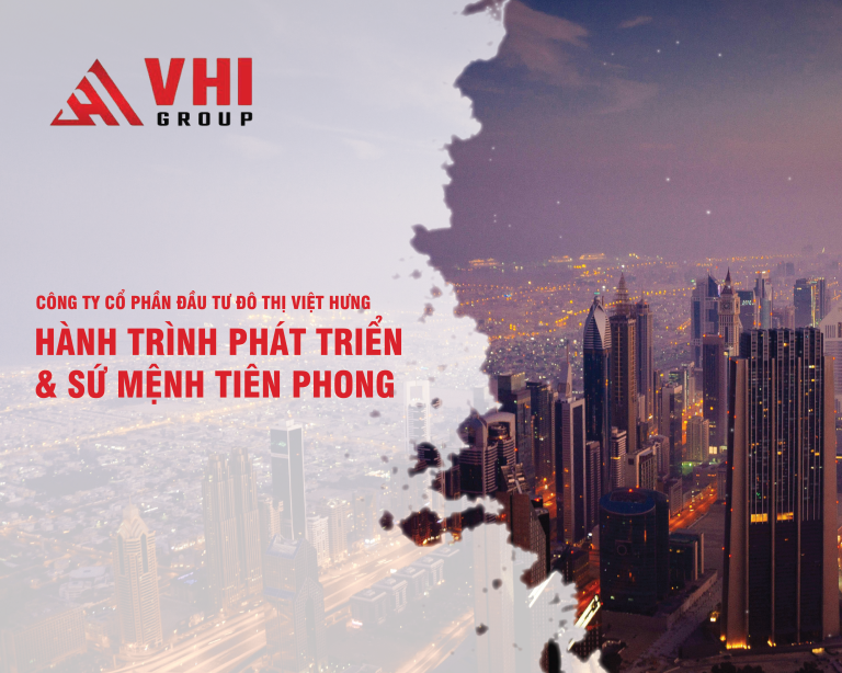 cong-ty-co-phan-dau-tu-do-thi-viet-hung-vhi-group-hanh-trinh-phat-trien-su-menh-tien-phong