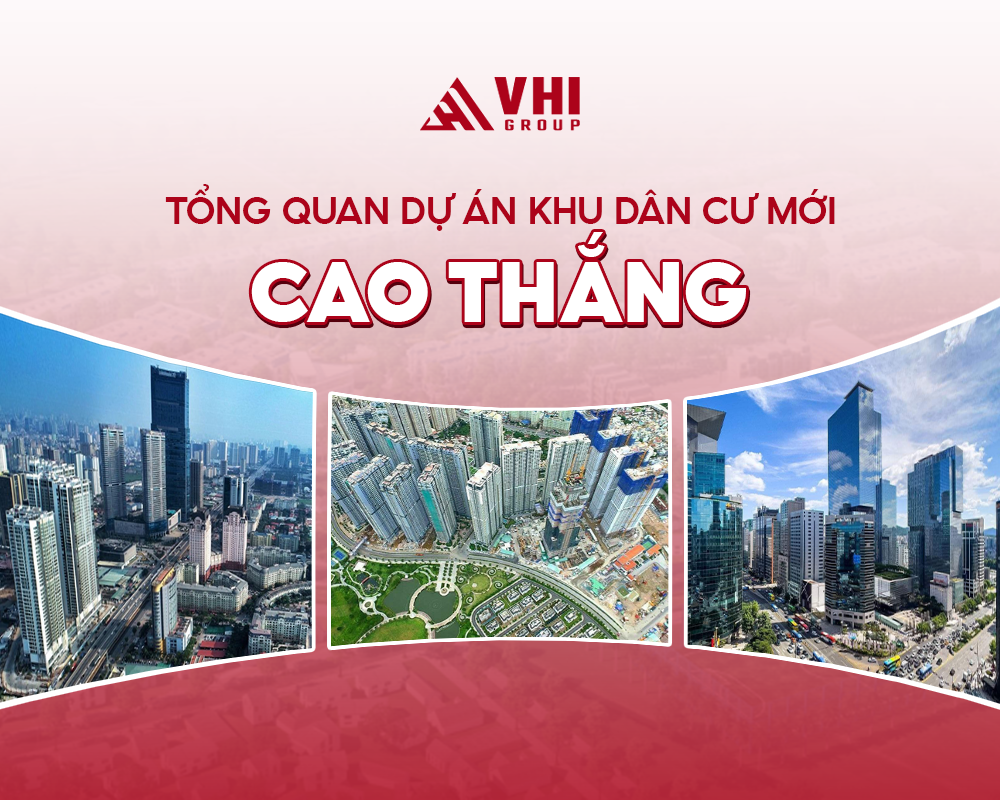 Tổng quan dự án Khu dân cư mới Cao Thắng