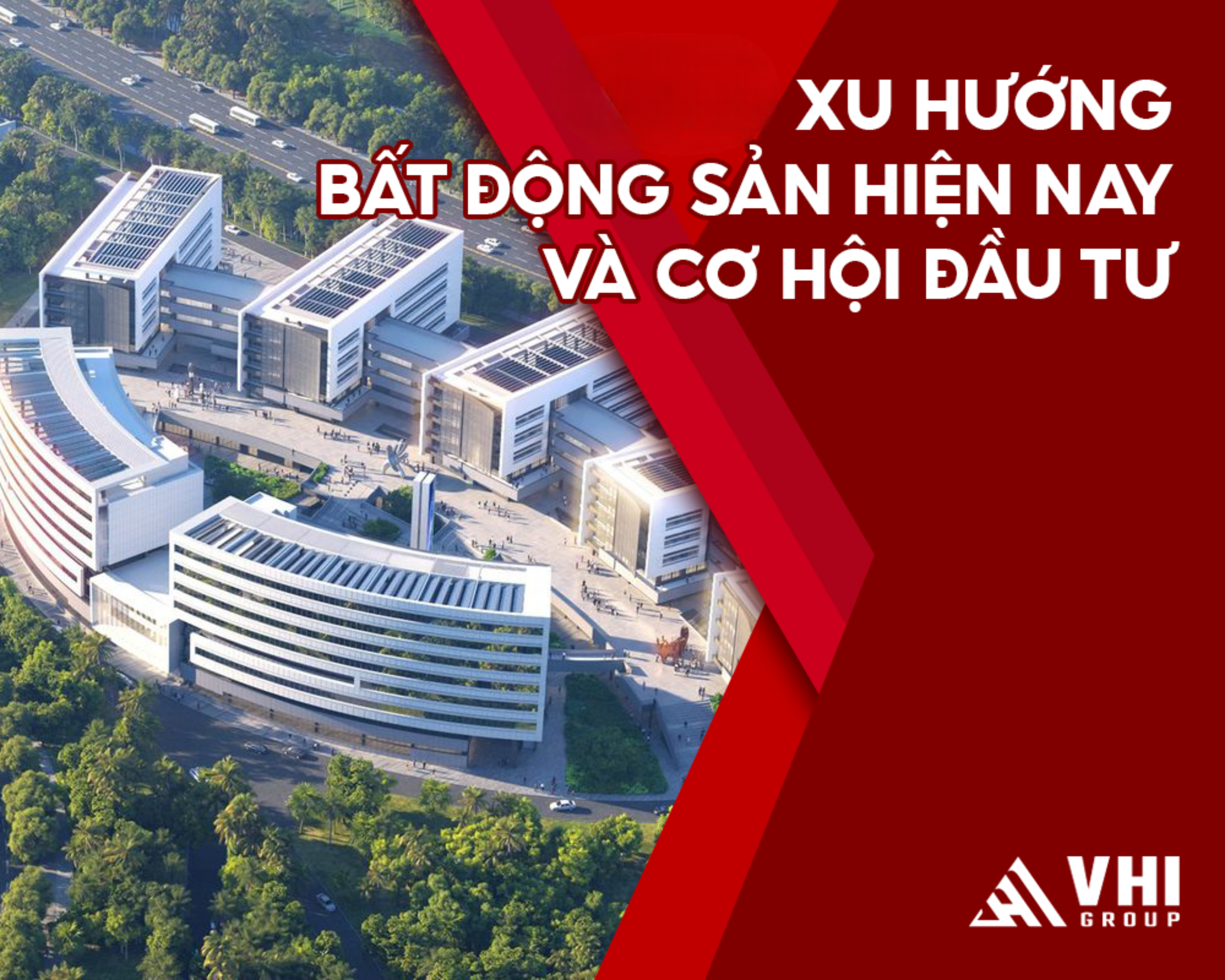 Xu hướng bất động sản hiện nay và cơ hội đầu tư