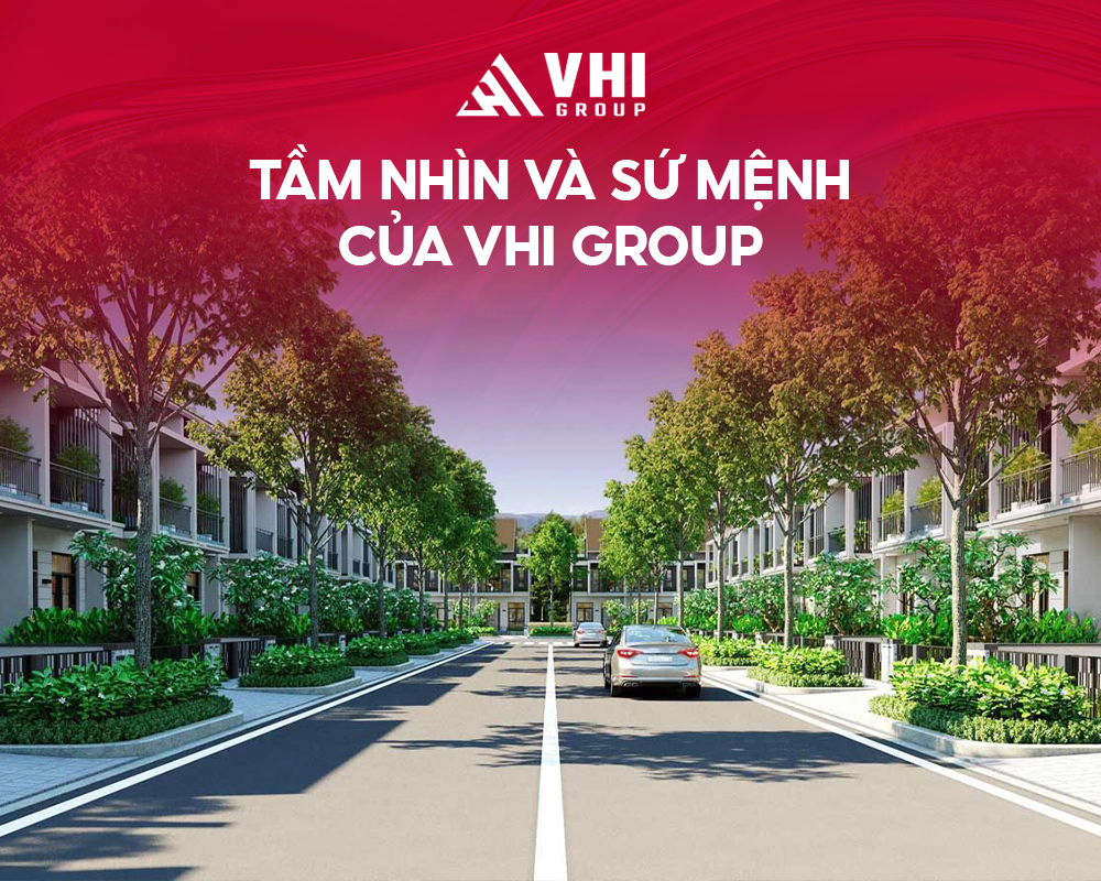 Tầm nhìn và sứ mệnh của VHI Group