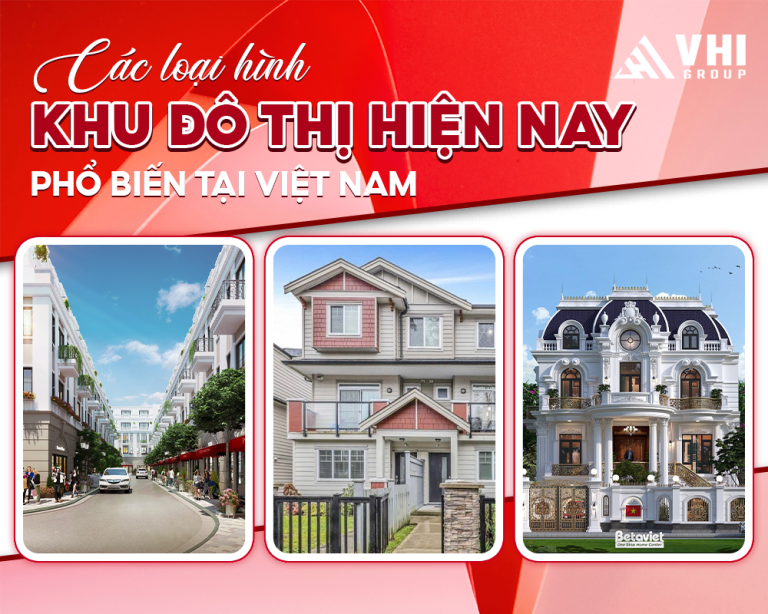 cac-loai-hinh-khu-do-thi-hien-nay-pho-bien-tai-viet-nam