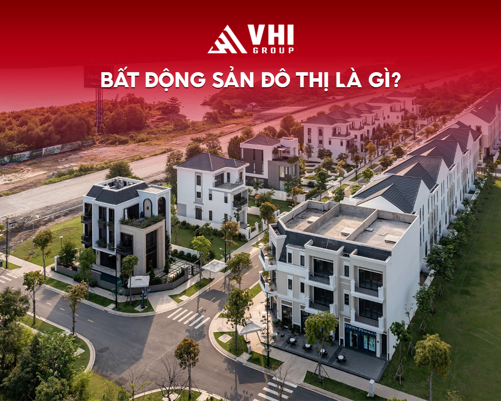 Bất động sản đô thị là gì?