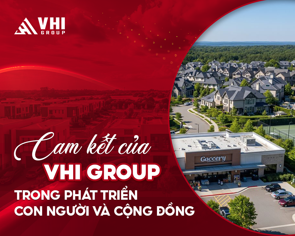 Cam kết của VHI Group trong phát triển con người và cộng đồng