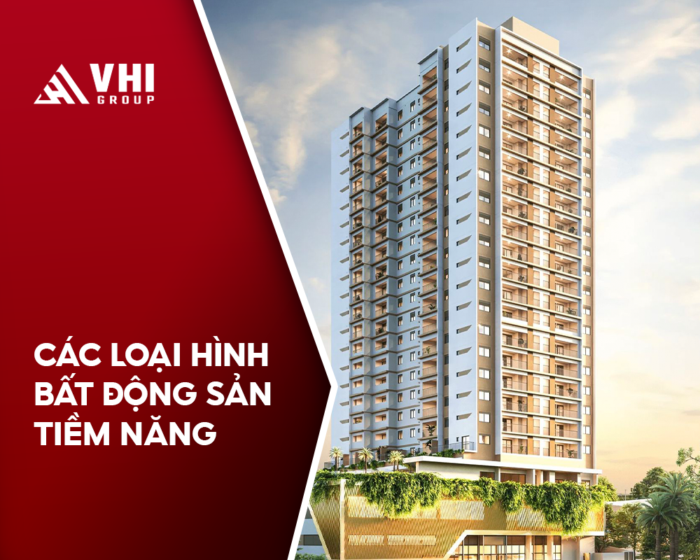 Các loại hình bất động sản tiềm năng