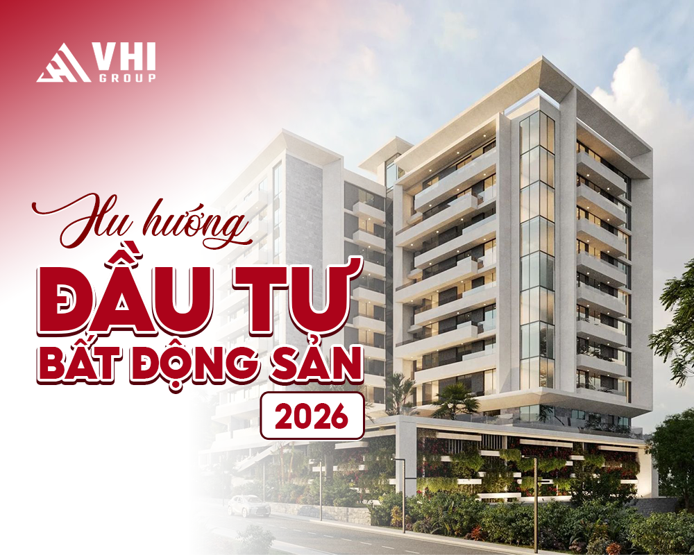 xu-huong-dau-tu-bat-dong-san-2026-bi-quyet-sinh-loi-hieu-qua